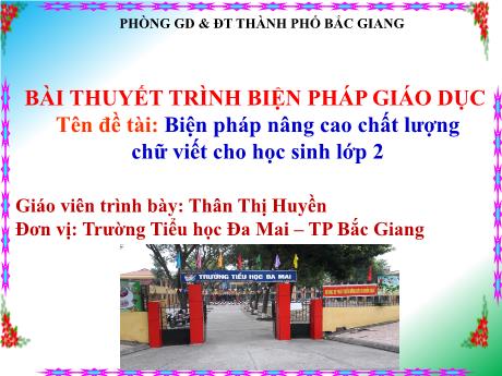 Báo cáo Sáng kiến kinh nghiệm Biện pháp nâng cao chất lượng chữ viết cho học sinh Lớp 2 Báo cáo Sáng kiến kinh nghiệm Biện pháp nâng cao chất lượng chữ viết cho học sinh Lớp 2