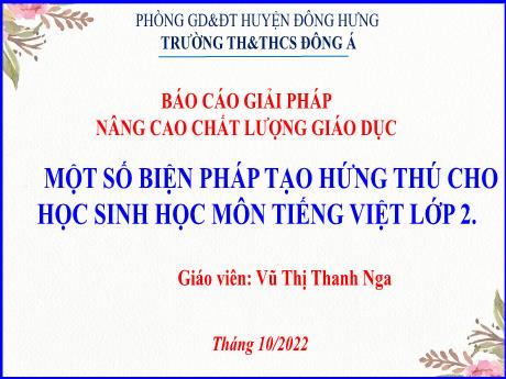 Báo cáo Sáng kiến kinh nghiệm Một số biện pháp tạo hứng thú cho học sinh học môn Tiếng Việt Lớp 2