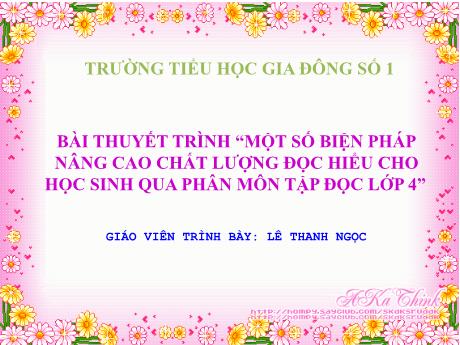 Báo cáo SKKN Một số biện pháp nâng cao chất lượng đọc hiểu cho học sinh qua phân môn Tập đọc Lớp 4