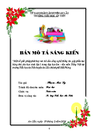 Mô tả SKKN Một số giải pháp phát huy vai trò của công nghệ thông tin góp phần tạo hứng thú cho học sinh Lớp 1 trong dạy học âm - Vần môn Tiếng Việt tại trường Tiểu học An Tiến huyện An Lão, Thành phố Hải Phòng Mô tả SKKN Một số giải pháp phát huy vai trò của công nghệ thông tin góp phần tạo hứng thú cho học sinh Lớp 1 trong dạy học âm - Vần môn Tiếng Việt tại trường Tiểu học An Tiến huyện An Lão, Thành phố Hải Phòng