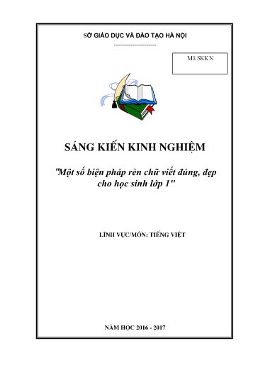 Sáng kiến kinh nghiệm Một số biện pháp rèn chữ viết đúng, đẹp cho học sinh Lớp 1