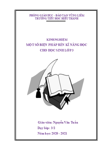 Sáng kiến kinh nghiệm Một số biện pháp rèn kĩ năng đọc cho học sinh Lớp Ba