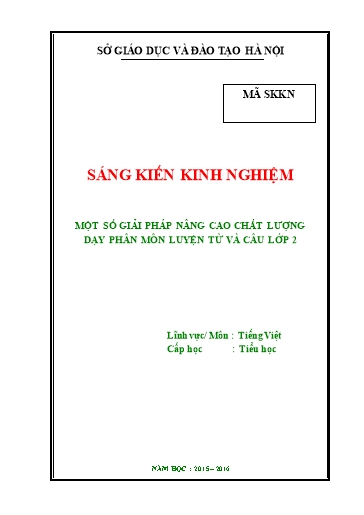 Sáng kiến kinh nghiệm Một số giải pháp nâng cao chất lượng dạy phân môn Luyện từ và câu Lớp 2
